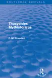 Thucydides Mythistoricus (Routledge Revivals) sinopsis y comentarios