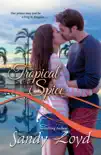 Tropical Spice synopsis, comments