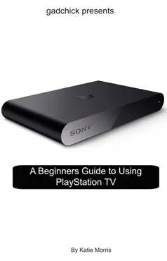a beginners guide to using playstation tv book cover image