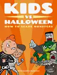 Kids vs Halloween: How to Scare Monsters e-book