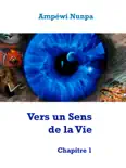 VERS UN SENS DE LA VIE - Chapitres 1 reviews