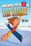 Flat Stanley: On Ice book summary, reviews and downlod