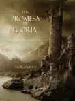 Una Promesa De Gloria (Libro #5 de El Anillo del Hechicero) sinopsis y comentarios