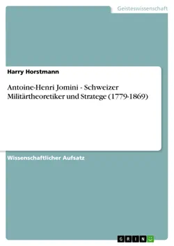 antoine-henri jomini - schweizer militärtheoretiker und stratege (1779-1869) imagen de la portada del libro