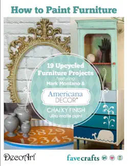 how to paint furniture: 19 upcycled furniture projects book cover image