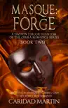Masque: Forge (A Gaston Leroux Phantom of the Opera Romance Series) Book two sinopsis y comentarios