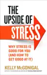 The Upside of Stress sinopsis y comentarios