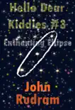 Hello Dear Kiddies! #3 Enchanting Ellipse book summary, reviews and download