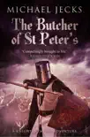 The Butcher of St Peter's (Last Templar Mysteries 19) sinopsis y comentarios
