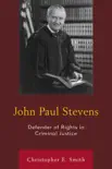 John Paul Stevens synopsis, comments
