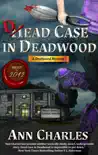Dead Case in Deadwood synopsis, comments