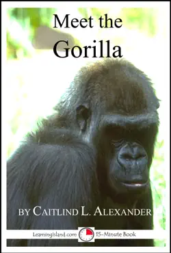 meet the gorilla: a 15-minute book for early readers imagen de la portada del libro