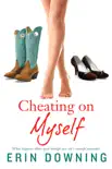 Cheating on Myself synopsis, comments