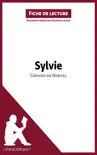 Sylvie de Gérard de Nerval (Fiche de lecture) sinopsis y comentarios