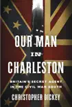Our Man in Charleston synopsis, comments