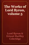 The Works of Lord Byron, volume 5 sinopsis y comentarios