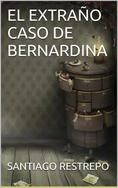 el extraño caso de bernardina book cover image