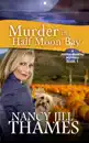 Murder in Half Moon Bay Book 1 (Jillian Bradley Mysteries Series Book 1)