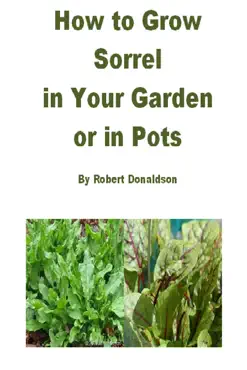 how to grow sorrel in your garden or in pots book cover image