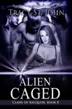 Alien Caged synopsis, comments