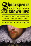 Shakespeare Basics for Grown-Ups synopsis, comments