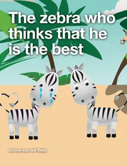 the zebra who thinks that he is the best book cover image