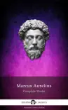 Delphi Complete Works of Marcus Aurelius synopsis, comments