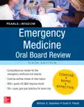 Emergency Medicine Oral Board Review: Pearls of Wisdom, Sixth Edition book summary, reviews and download