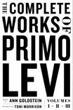 The Complete Works of Primo Levi synopsis, comments