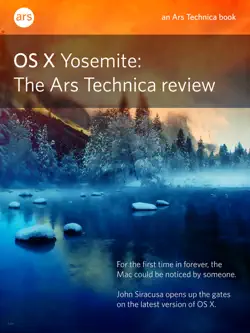 os x 10.10 yosemite: the ars technica review book cover image