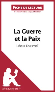 la guerre et la paix de léon tolstoï (fiche de lecture) imagen de la portada del libro