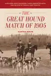 The Great Hound Match of 1905 synopsis, comments