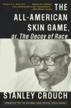 The All-American Skin Game, or Decoy of Race synopsis, comments