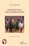 Changement social chez les Makina du Gabon synopsis, comments