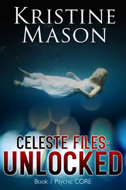 celeste files: unlocked book cover image