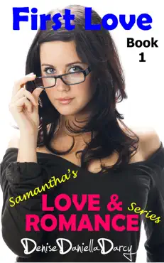 first love: samantha's love & romance series: young adult and teen romance imagen de la portada del libro