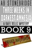 Three Weeks in Darkest Amnesia -- Rafe Velez Mystery 9 synopsis, comments