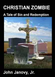 Christian Zombie: A Tale of Sin and Redemption sinopsis y comentarios