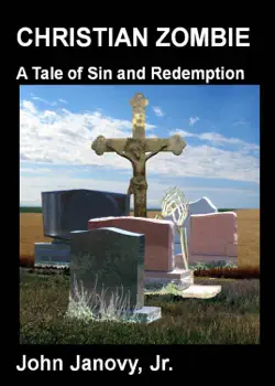 christian zombie: a tale of sin and redemption imagen de la portada del libro