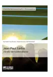 Jean-Paul Sartre. Literatur des Existenzialismus sinopsis y comentarios