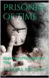 A Prisoner of Time synopsis, comments