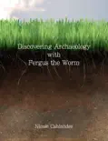 Discovering Archaeology with Fergus the Worm reviews