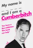 My Name Is... and I Am a Cumberbitch synopsis, comments