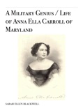 A Military Genius / Life of Anna Ella Carroll of Maryland book summary, reviews and download