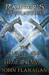 The Siege of Macindaw (Ranger's Apprentice Book 6) sinopsis y comentarios