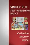 Simply Put: Self-Publishing Basics sinopsis y comentarios