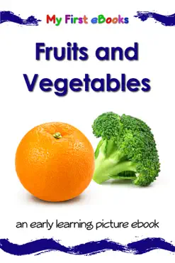 fruits and vegetables imagen de la portada del libro