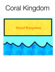 Coral Kingdom synopsis, comments