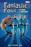 Fantastic Four by Mark Waid and Mike Wieringo Ultimate Collection Book 2 synopsis, comments