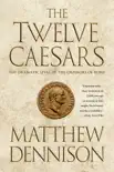 The Twelve Caesars synopsis, comments